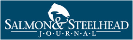 All Salmon, All Steelhead, All the Time!